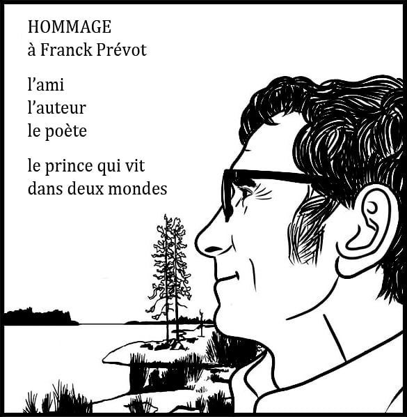 Hommage à Franck Prévost, écrivain et poète 