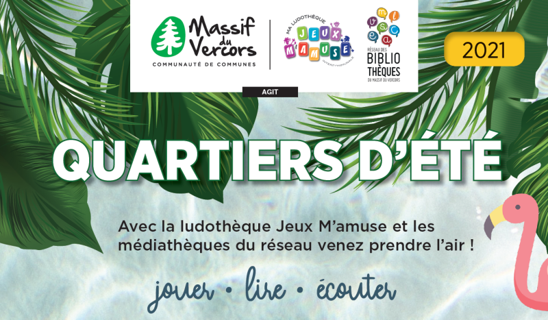 Quartiers d'été de la Ludothèque et des Médiathèques