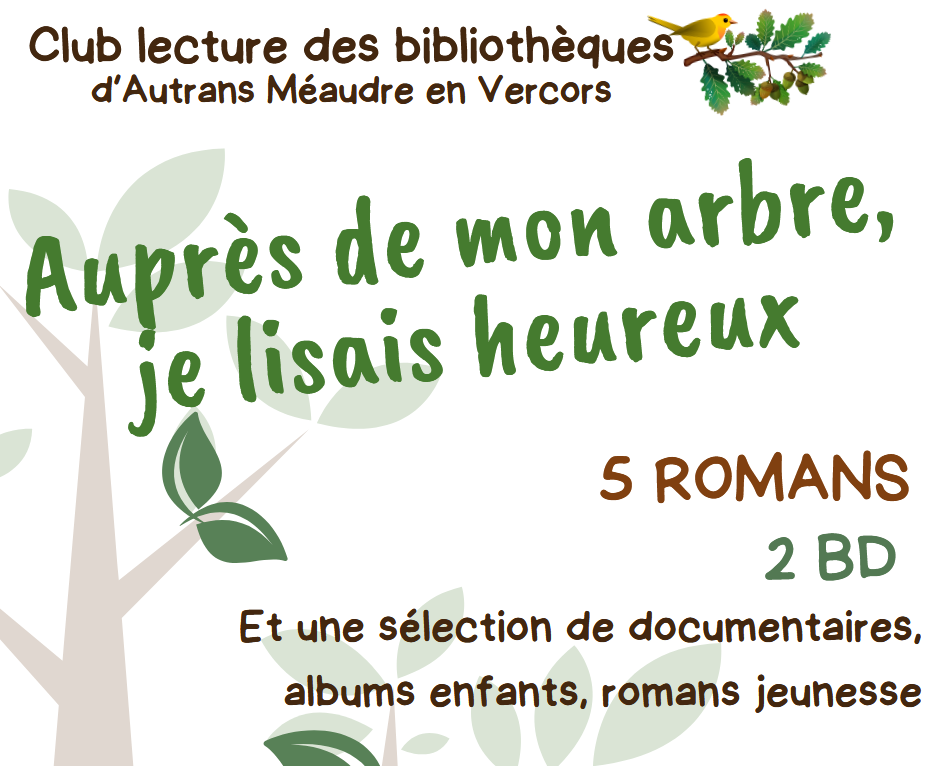 Auprès de mon arbre, je lisais heureux...